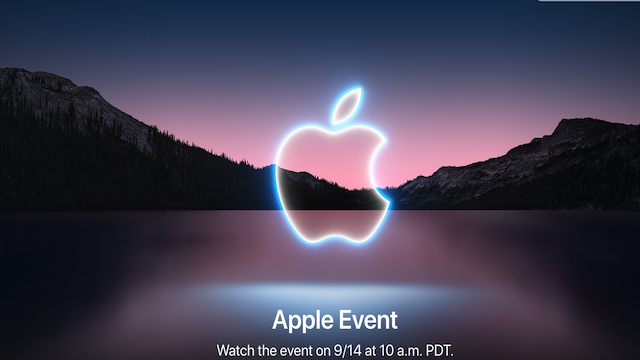 Apple September 14,  2021 California Streaming Event
